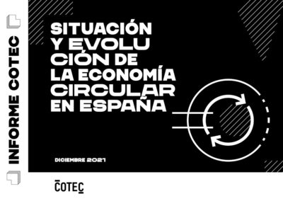 Situación y evolución de la economía circular en España (2021). Fundación Cotect