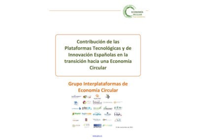 Contribución de las Plataformas Tecnológicas y de Innovación Españolas en la transición hacia una Economía Circular (2021)