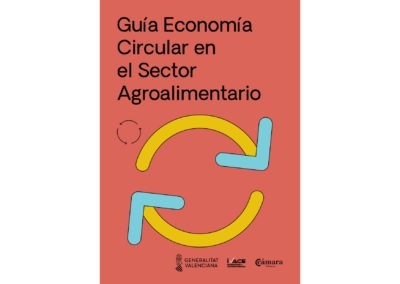 Guía Economía Circular en el Sector Agroalimentario. Cámara Valencia