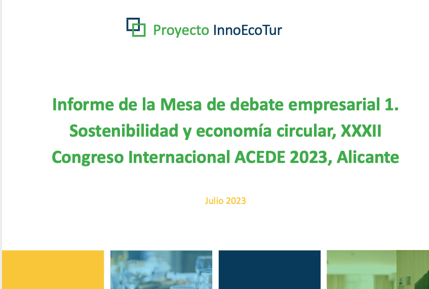 Informe de la Mesa de debate empresarial 1. Sostenibilidad y economía circular. XXXII Congreso Internacional ACEDE 2023, Alicante
