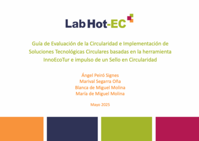 Guía de Evaluación de la Circularidad e Implementación de Soluciones Tecnológicas Circulares basadas en la herramienta InnoEcoTur e impulso de un Sello en Circularidad